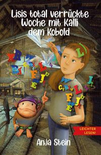 Produktbild: Lisis total verr&uuml;ckte Woche mit Kalli dem Kobold - Leichter lesen