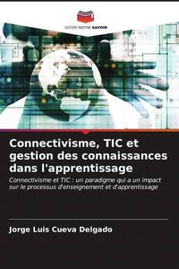 Produktbild: Connectivisme, TIC et gestion des connaissances dans l'apprentissage
