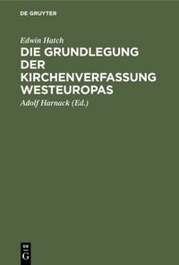 Produktbild: Die Grundlegung der Kirchenverfassung Westeuropas