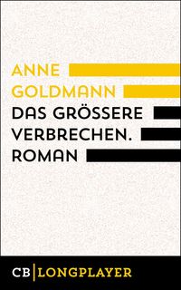 Produktbild: Das gr&ouml;&szlig;ere Verbrechen