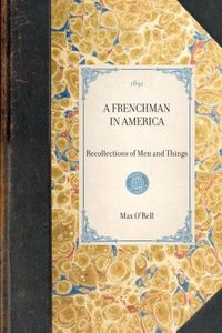 Bild vom Artikel Frenchman in America: Recollections of Men and Things vom Autor Max O'Rell