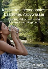 Produktbild: Ionisiertes, hexagonales, basisches Aktivwasser