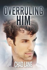 Produktbild: Overruling Him (Gay For You Romance)