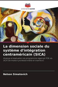 Produktbild: La dimension sociale du syst&egrave;me d'int&eacute;gration centram&eacute;ricain (SICA)