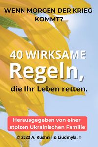Produktbild: Wenn morgen der Krieg kommt? 40 wirksame Regeln, die Ihr Leben retten.