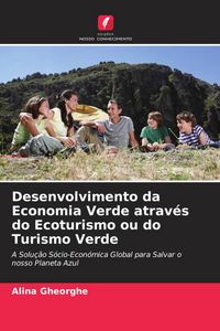 Produktbild: Desenvolvimento da Economia Verde atrav&eacute;s do Ecoturismo ou do Turismo Verde