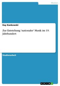 Produktbild: Zur Entstehung 'nationaler' Musik im 19. Jahrhundert