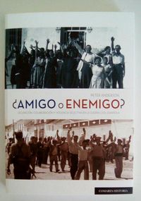 Produktbild: &iquest;Amigo o enemigo? : ocupaci&oacute;n, colaboraci&oacute;n y violencia selectiva en la Guerra Civil espa&ntilde;ola