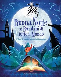Produktbild: Buonanotte ai bambini di tutto il mondo. 70 fiabe da leggere prima di addormentarsi