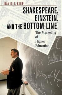 Produktbild: Kirp, D: Shakespeare, Einstein, and the Bottom Line