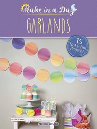 Produktbild: Wright, N: Make in a Day: Garlands