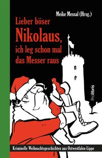Bild vom Artikel Lieber böser Nikolaus, ich leg schon mal das Messer raus vom Autor Richard Wiemers
