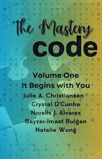 Produktbild: The Mastery Code Volume One: It Begins with You