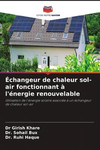 Produktbild: &Eacute;changeur de chaleur sol-air fonctionnant &agrave; l'&eacute;nergie renouvelable