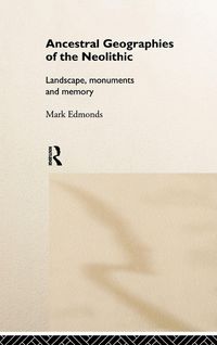 Produktbild: Ancestral Geographies of the Neolithic