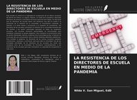 Produktbild: La Resistencia De Los Directores De Escuela En Medio De La Pandemia