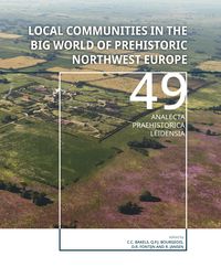 Produktbild: Local communities in the Big World of prehistoric Northwest Europe