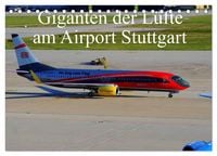 Produktbild: Giganten der L&uuml;fte am Airport Stuttgart (Tischkalender 2027 DIN A5 quer), CALVENDO Monatskalender