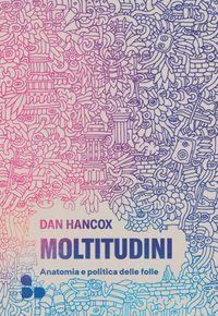 Produktbild: Moltitudini. Anatomia e politica delle folle