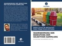 Produktbild: Wahrnehmung der Bedeutung der Selektiven Sammlung