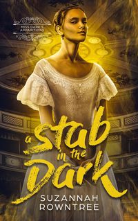 Produktbild: A Stab in the Dark (Miss Dark's Apparitions, #5)