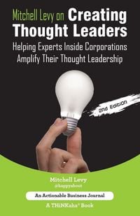 Produktbild: Mitchell Levy on Creating Thought Leaders (2nd Edition)