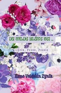 Produktbild: Du wilde Bl&uuml;te sei