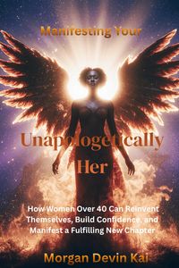 Produktbild: Manifesting Your Unapologetically Her