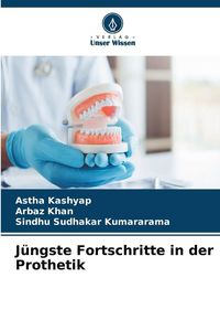 Produktbild: J&uuml;ngste Fortschritte in der Prothetik