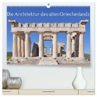 Produktbild: Die Architektur des alten Griechenlands (hochwertiger Premium Wandkalender 2027 DIN A2 quer), Kunstdruck in Hochglanz