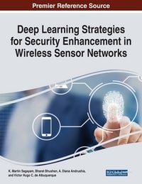Produktbild: Deep Learning Strategies for Security Enhancement in Wireless Sensor Networks