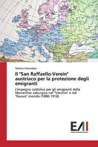 Produktbild: Il "San Raffaello-Verein" austriaco per la protezione degli emigranti