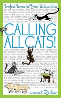 Produktbild: Calling All Cats!: Purrrfect Names for Your Fabulous Feline