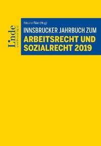 Bild vom Artikel Innsbrucker Jahrbuch zum Arbeitsrecht und Sozialrecht 2019 vom Autor Werner Engers