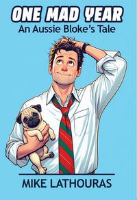 Produktbild: One Mad Year : An Aussie Bloke's Tale