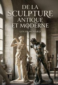 Produktbild: De la sculpture antique et moderne