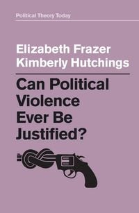Produktbild: Can Political Violence Ever Be Justified?