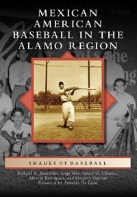 Produktbild: Mexican American Baseball in the Alamo Region