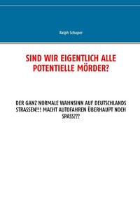 Produktbild: Sind wir eigentlich alle potentielle M&ouml;rder?