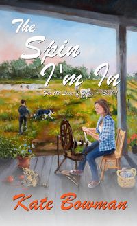 Produktbild: The Spin I'm In (For the Love of Fiber, #1)