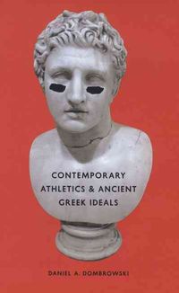 Produktbild: Dombrowski, D: Contemporary Athletics and Ancient Greek Idea