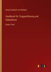 Produktbild: Handbuch f&uuml;r Truppenf&uuml;hrung und Stabsdienst
