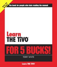 Produktbild: Learn the Tivo for 5 Bucks