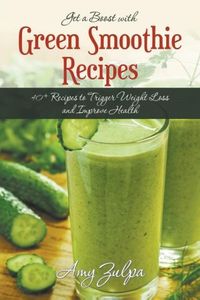 Produktbild: Get a Boost with Green Smoothie Recipes