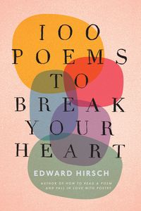 Produktbild: 100 Poems to Break Your Heart