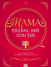Produktbild: Mama erz&auml;hl mir von dir