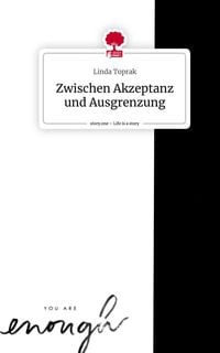 Produktbild: Zwischen Akzeptanz und Ausgrenzung. Life is a Story - story.one