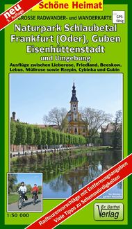 Produktbild: Gro&szlig;e Radwander- und Wanderkarte Naturpark Schlaubetal, Frankfurt (Oder), Guben, Eisenh&uuml;ttenstadt und Umgebung