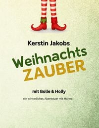 Produktbild: Wichtelzauber mit Bolle & Holly