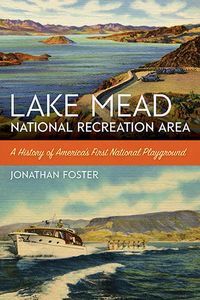 Produktbild: Lake Mead National Recreation Area: A History of America's First National Playground